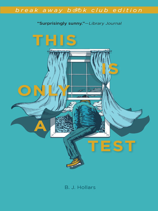 Title details for This Is Only a Test by B. J. Hollars - Available